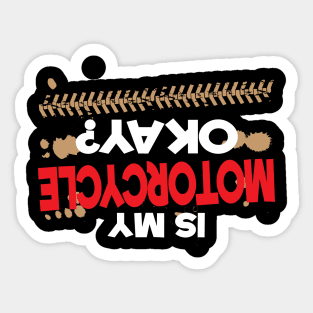 Is My Motorcycle Okay? Sticker